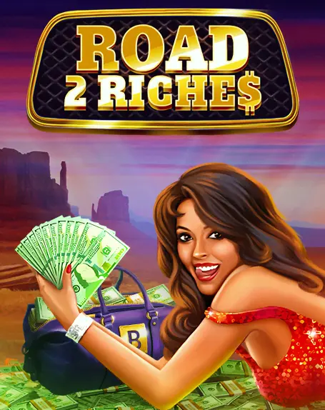 Road 2 Riches - LUCKYGAMING138