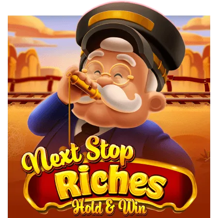 Next Stop Riches Hold & Win - LUCKYGAMING138