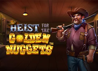 Heist for the Golden Nuggets - LUCKYGAMING138