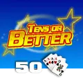 Tens or Better 50 Hand - LUCKYGAMING138
