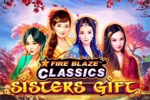 Fire Blaze: Sisters Gift - LUCKYGAMING138