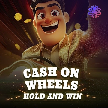 Cash On Wheels Hold & Win - LUCKYGAMING138