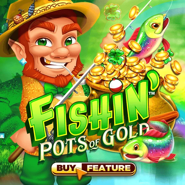Fishin Pots of Gold - LUCKYGAMING138
