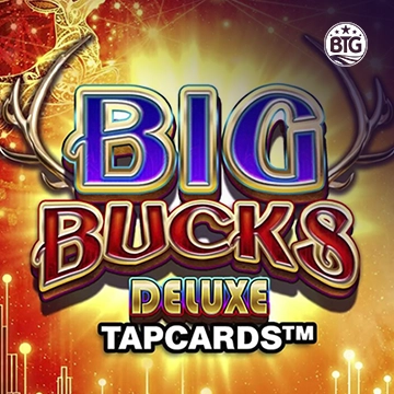 Big Bucks Deluxe Tapcards - LUCKYGAMING138