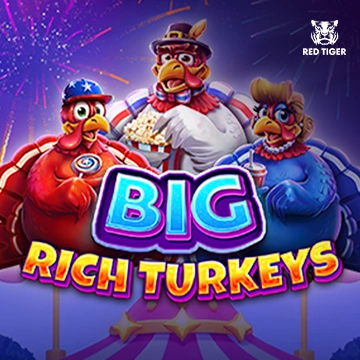 Big Rich Turkeys - LUCKYGAMING138