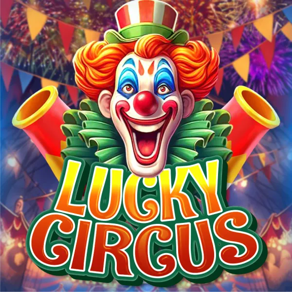 Lucky Circus - LUCKYGAMING138