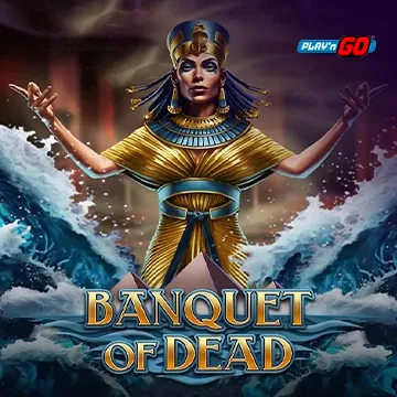 Banquet of Dead - LUCKYGAMING138
