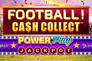 Football! Cash Collect™ PowerPlay Jackpot - LUCKYGAMING138
