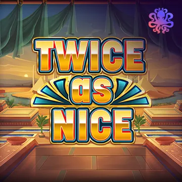Twice As Nice - LUCKYGAMING138