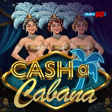 Cash-a-Cabana - LUCKYGAMING138