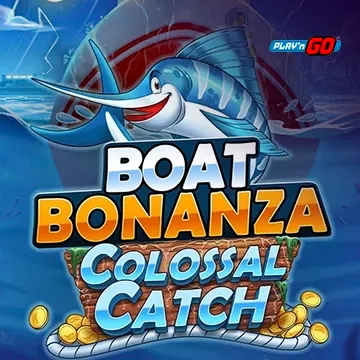 Boat Bonanza Colossal Catch - LUCKYGAMING138
