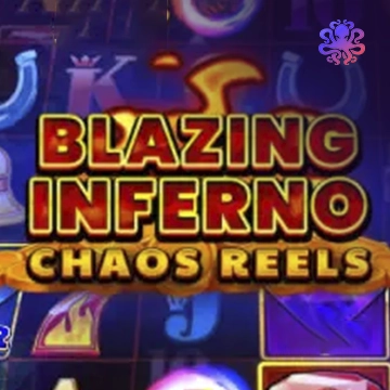 Blazing Inferno Chaos Reels - LUCKYGAMING138