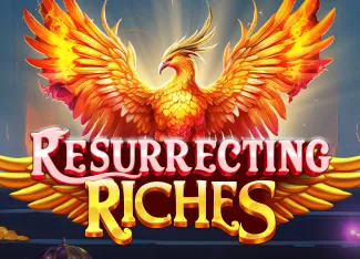 Resurrecting Riches - LUCKYGAMING138