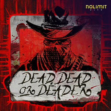 Dead, Dead Or Deader - LUCKYGAMING138