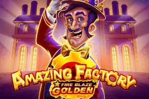Fire Blaze Golden: Amazing Factory - LUCKYGAMING138