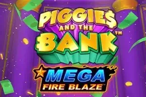 Mega Fire Blaze: Piggies and the Bank - LUCKYGAMING138