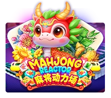 Mahjong Reactor - LUCKYGAMING138