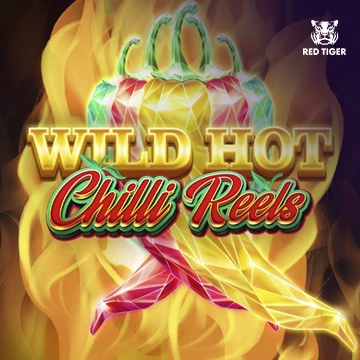 Wild Hot Chilli Reels - LUCKYGAMING138