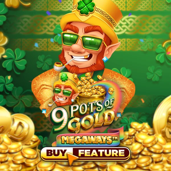 9 Pots of Gold Megaways - LUCKYGAMING138