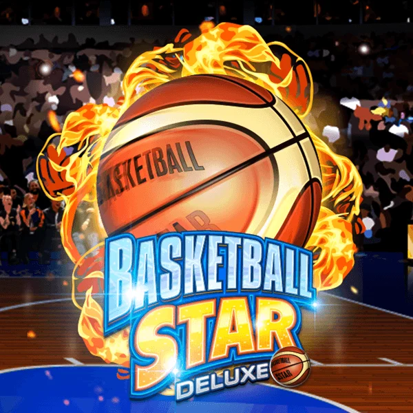 Basketball Star Deluxe - LUCKYGAMING138
