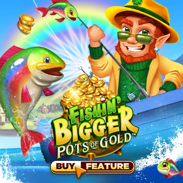 Fishin Bigger Pots of Gold - LUCKYGAMING138